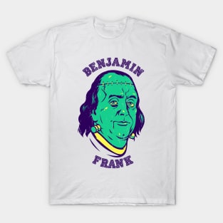 Benjamin frank T-Shirt